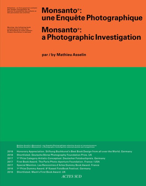 Mathieu Asselin: Monsanto: A Photographic Investigation