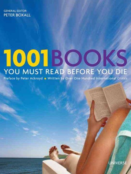 1001 Books You Must Read Before You Die: Revised and Updated Edition