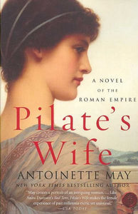 Pilate's Wife: A Novel of the Roman Empire