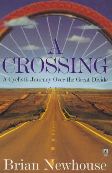 A   Crossing: A Cyclist's Journey Home