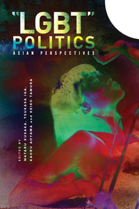 "LGBT" Politics: Asian Perspectives