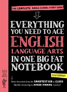 Everything You Need to Ace English Language Arts in One Big Fat Notebook, 2nd Edition: The Complete Middle School Study Guide (Revised)