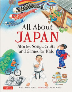 Alles über Japan: Geschichten, Lieder, Basteln und Spiele für Kinder