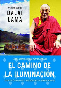 El camino de la iluminación (Becoming Enlightened; Spanish ed.)
