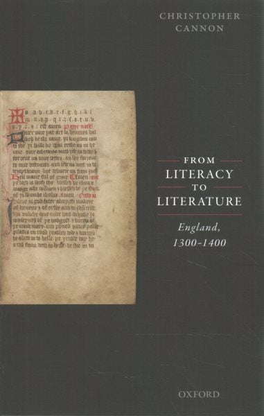 From Literacy to Literature: England, 1300-1400