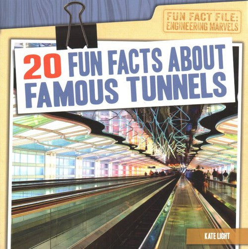 20 Fun Facts about Famous Tunnels