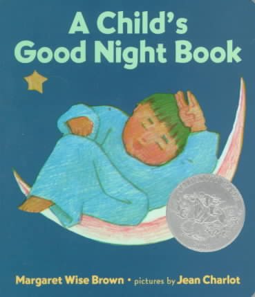 A Child's Good Night Book: A Caldecott Honor Award Winner