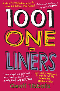 1001 One-Liners: Jokes and Zingers for Every Occasion and on Every Subject - Puns, Dad Jokes and Witty Asides for Weddings, Speeches an