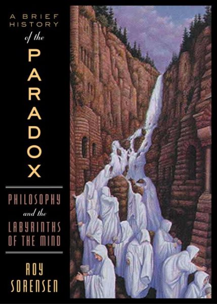 A Brief History of the Paradox: Philosophy and the Labyrinths of the Mind (Revised)