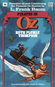 Pirates in Oz (Wonderful Oz Books, No 25) (Ballantine Bks Trade)