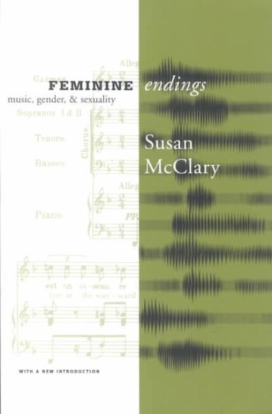 Feminine Endings: Music, Gender, and Sexuality