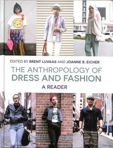 The Anthropology of Dress and Fashion: A Reader