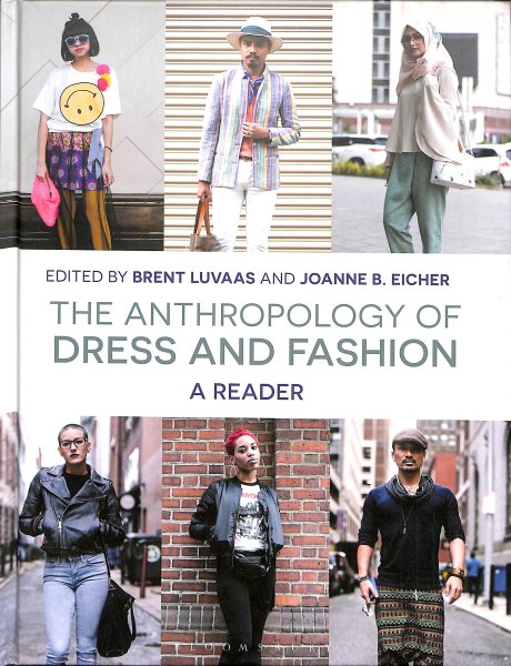 The Anthropology of Dress and Fashion: A Reader