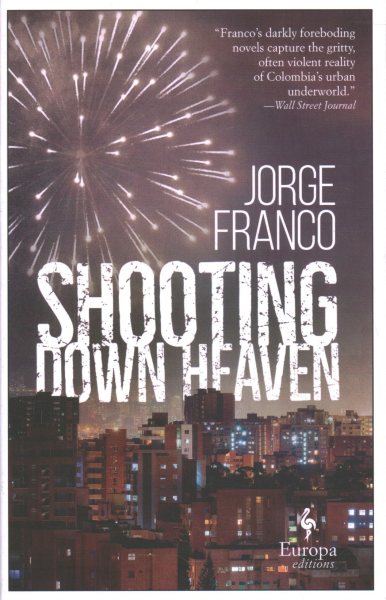 Shooting Down Heaven