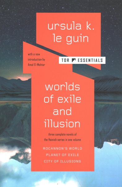 Worlds of Exile and Illusion: Three Complete Novels of the Hainish Series in One Volume--Rocannon's World; Planet of Exile; City of Illusions