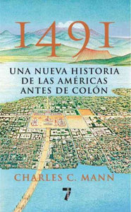 1491: Una nueva historia de la Americas antes de Colon