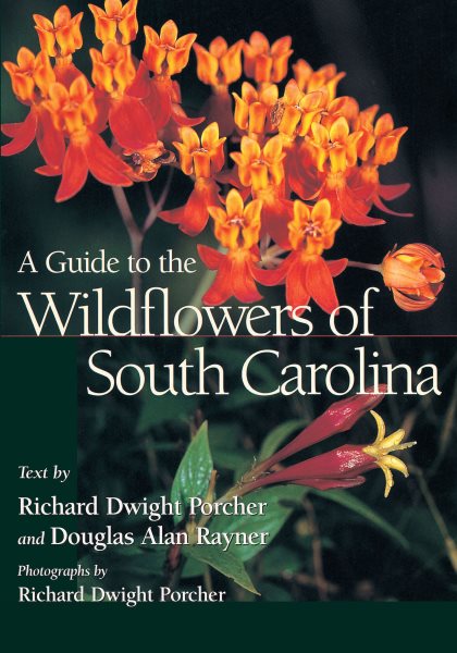 A Guide to the Wildflowers of South Carolina