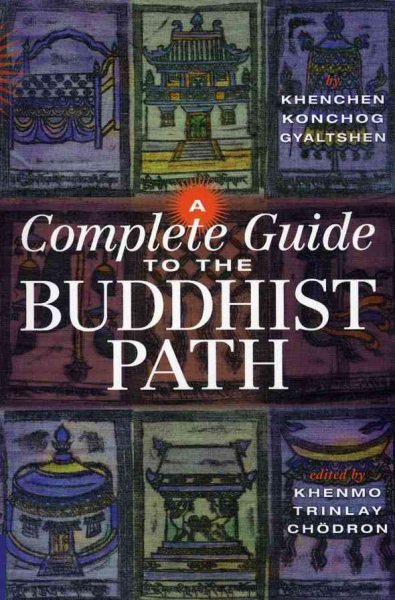 A Complete Guide to the Buddhist Path