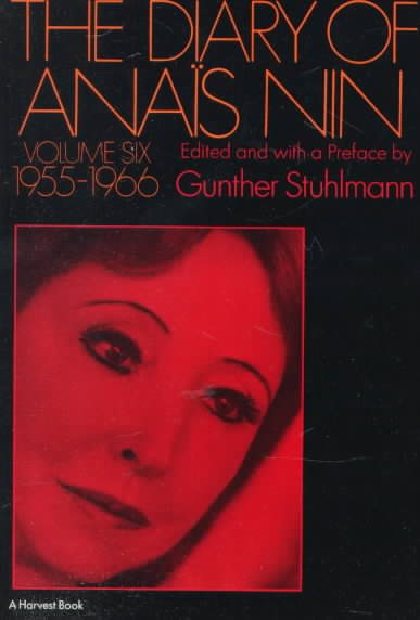 The Diary Of Anais Nin Volume 6 1955-1966: Vol. 6 (1955-1966)