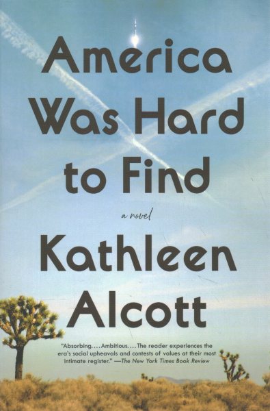 America Was Hard to Find: A Novel