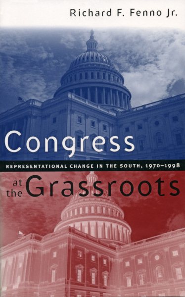 Congress at the Grassroots: Representational Change in the South, 1970-1998
