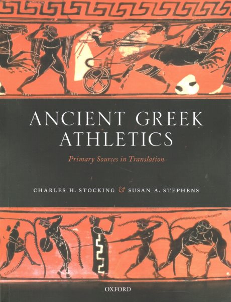 Ancient Greek Athletics: Primary Sources in Translation