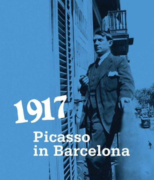 1917: Picasso in Barcelona