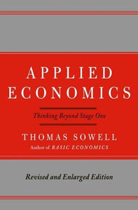 Applied Economics: Thinking Beyond Stage One (Revised, Enlarged)