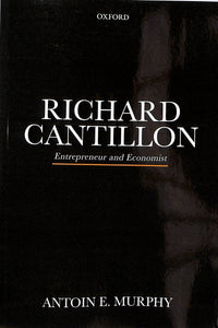 Richard Cantillon P: Entrepreneur and Economist