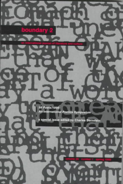 99 Poets/1999: An International Poetics Symposium Volume 26