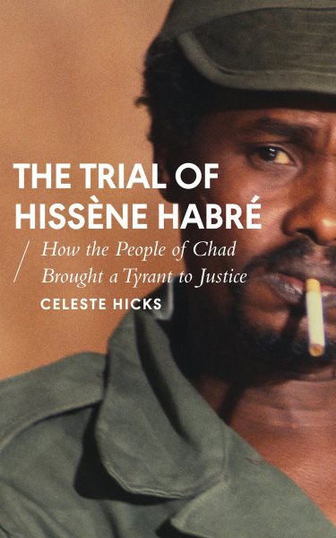 Der Prozess gegen Hissène Habré: Wie das tschadische Volk einen Tyrannen vor Gericht brachte