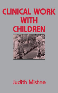 Clinical Work With Children