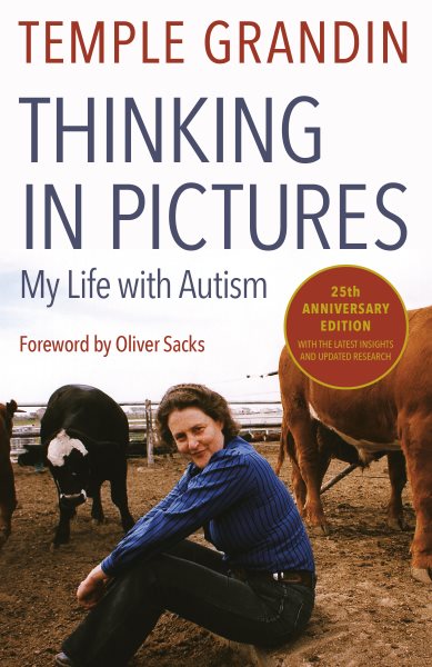 Thinking in Pictures, Expanded Edition: My Life with Autism