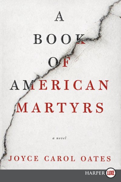 A Book of American Martyrs: A Novel