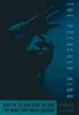 The Preacher King: Martin Luther King, Jr. and the Word That Moved America (Revised)