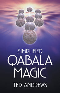 Simplified Qabala Magic (Revised)