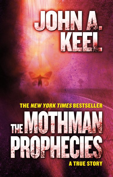 Die Mothman-Prophezeiungen: Eine wahre Geschichte