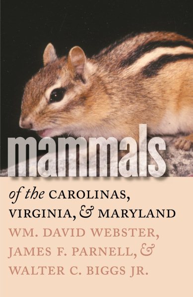 Mammals of the Carolinas, Virginia, and Maryland (Revised)