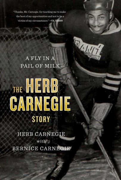 A Fly in a Pail of Milk: The Herb Carnegie Story