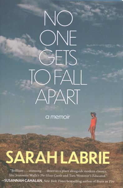 No One Gets to Fall Apart: A Memoir