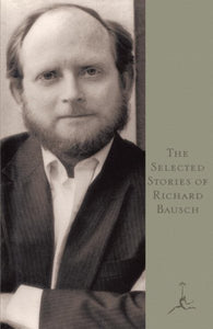 Ausgewählte Geschichten von Richard Bausch