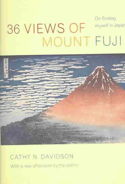 36 Views of Mount Fuji: On Finding Myself in Japan