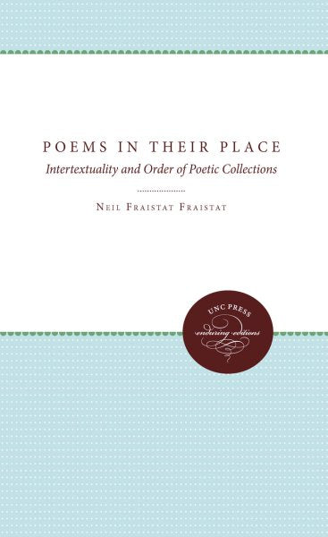 Poems in Their Place: Intertextuality and Order of Poetic Collections