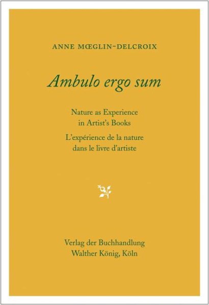 Ambulo Ergo Sum: Nature as Experience in Artist's Books