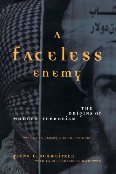A Faceless Enemy: The Origins of Modern Terrorism
