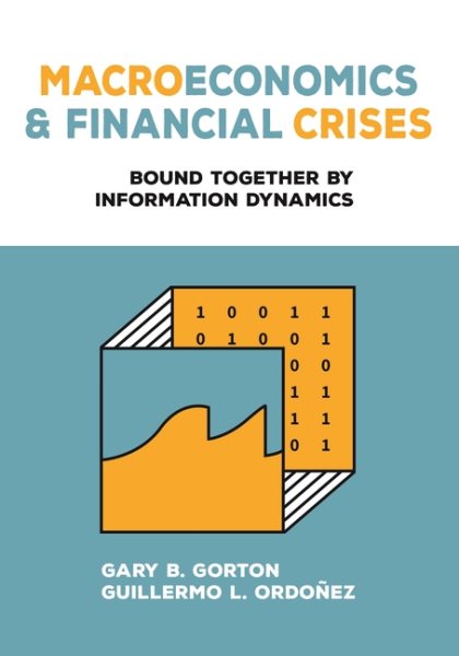 Macroeconomics and Financial Crises: Bound Together by Information Dynamics