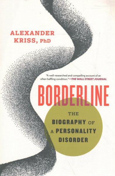 Borderline: The Biography of a Personality Disorder