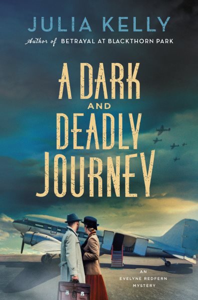 A Dark and Deadly Journey: An Evelyne Redfern Mystery