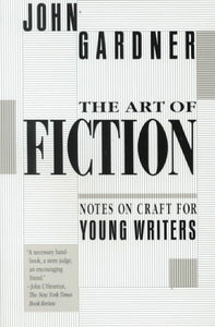 The Art of Fiction: Notes on Craft for Young Writers