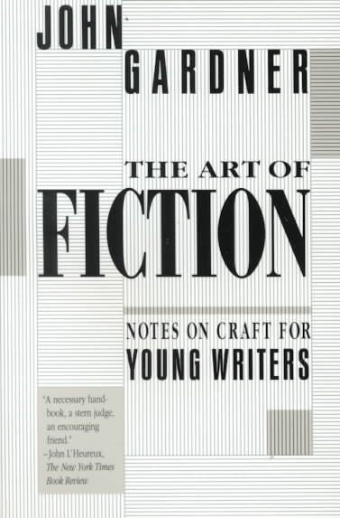 The Art of Fiction: Notes on Craft for Young Writers